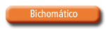 Bichomático