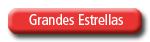 Grandes Estrellas