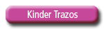 Kinder Trazos